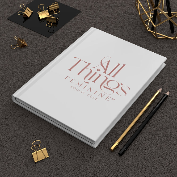 All Things Feminine Hardcover Journal Matte