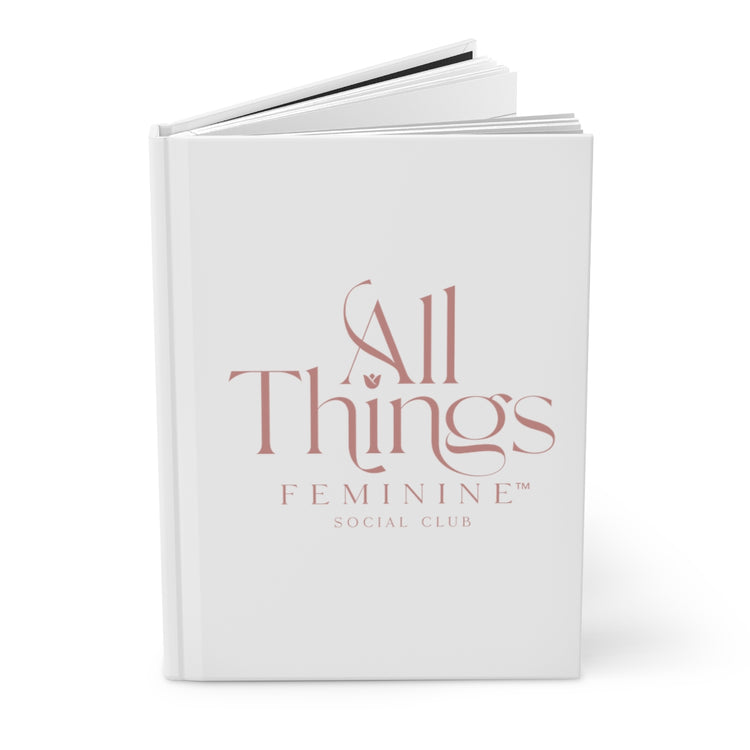 All Things Feminine Hardcover Journal Matte